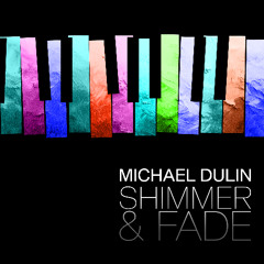 Shimmer and Fade