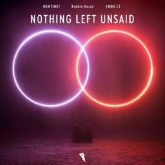 NGHTIME! & Robbie Rosen & Emma LX - Nothing Left Unsaid