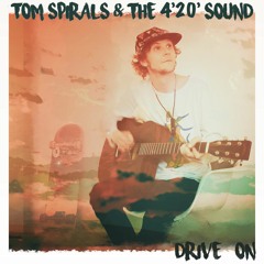 Drive On (feat. Tom Spirals)