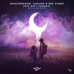 GhostDragon, Caslow, & Red Comet (ft. Alina Renae) - Love Ain't Changin [Acoustic]