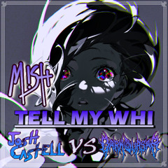 MISH - TELL ME WHY (Josh Castell (JC) Vs. Dark Quasar [Edit])