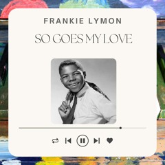 So Goes My Love
