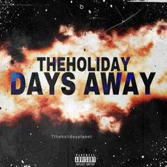 THEHXLIDAY - Days Away [lost song]