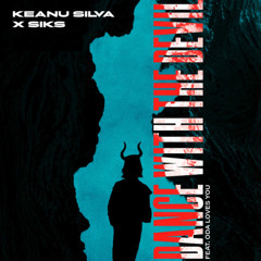 NRJ - KEANU SILVA & SIKS - DANCE WITH THE DEVIL (PN) // (PN2)