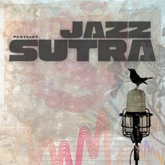 JAZZsutra 𝕡𝕝𝕒𝕪𝕝𝕚𝕤𝕥