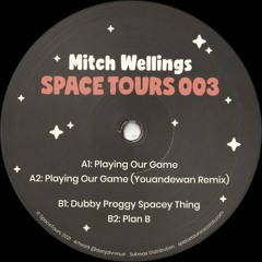Mitch Wellings - Space Tours 003 (Incl. Youandewan Remix) (SPACETOURS003)