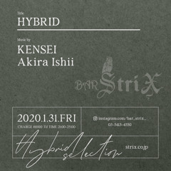 Hybrid-DJ KENSEI @ strix 2020/01/31