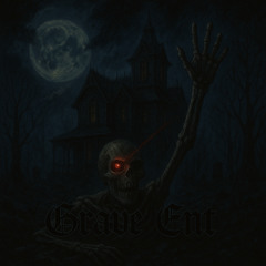 Grave Ent