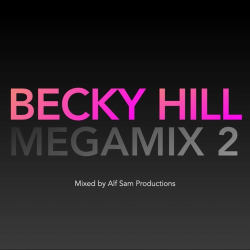 Becky Hill Megamix Pt. 2