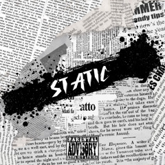 Static (Prod. Famous Zeke)