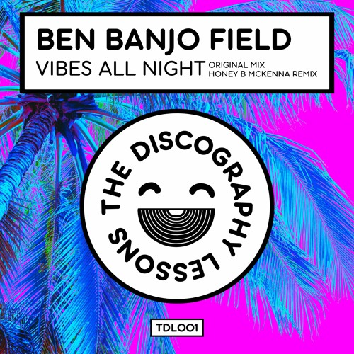 Ben Banjo Field - Vibes All Night (Original Mix)