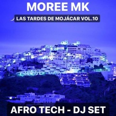 Moree Mk - Las Tardes De Mojacar (VOL.10 AFRO TECH)