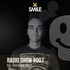 Daniel D @ Smile Radio Show #006