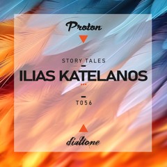 Story Tales @ProtonRadio // Tale 56 - Ilias Katelanos