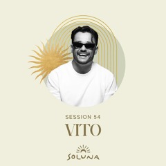 Soluna Sessions 54 by Vito