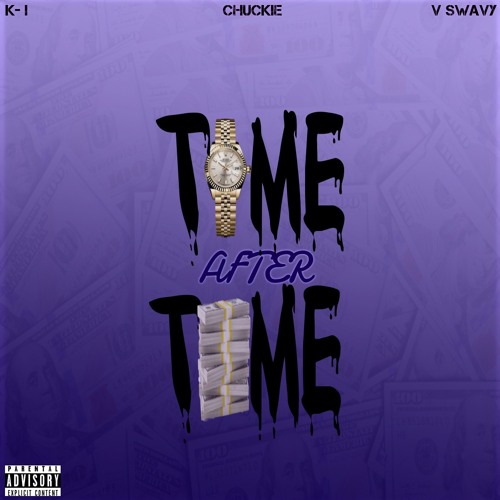 Time After Time (Feat. Chuckie & V Swavy)