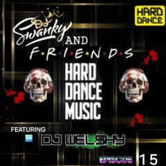 SWANKY&FRIENDZ EP15 with DJ'WELSHY