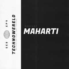 Maharti | Techno Wereld Podcast SE8EP9