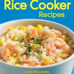 GET EBOOK EPUB KINDLE PDF 300 Best Rice Cooker Recipes: Also Including Legumes and Wh