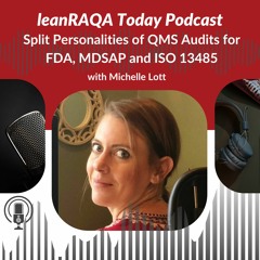 Split Personalities of QMS Audits for FDA, MDSAP and ISO 13485