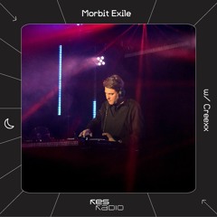 Morbit Exile Radio Show #19 w/ Creexx