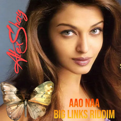 Aao Naa Big Link Riddim