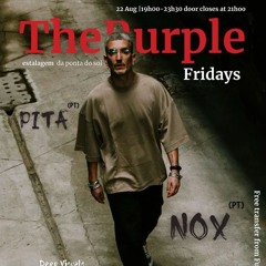 Nox - Live @ Purple Fridays 22.08.25