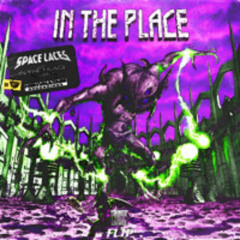 Space Laces - In The Place (Tornatic Flip) (Free Download)