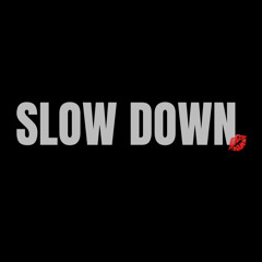 Slow down - ALI C (FreeDL)