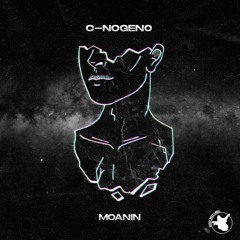 C-nogen0 - Moanin (FREE DOWNLOAD)