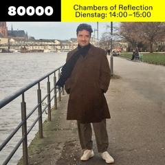 Chambers of Reflection #24 (Brazil Special) w/ Michael Satter at Radio 80000 • 20.10.2020