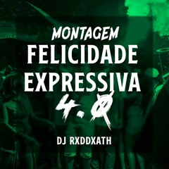 MONTAGEM FELICIDADE EXPRESSIVA 4.0 | PERFECT SLOWED + REBERB | DJ RXDDXATH