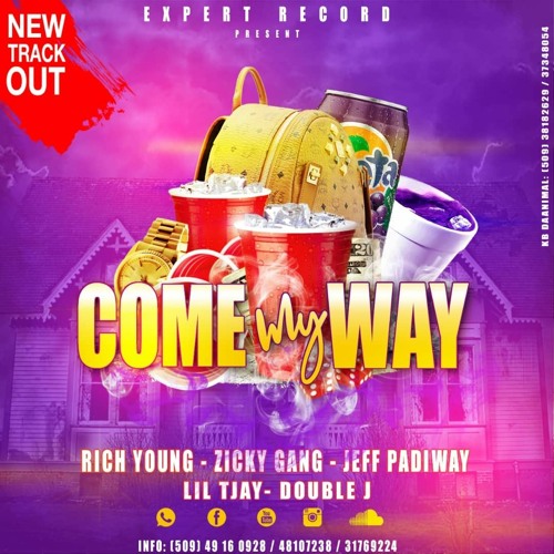 RICH YOUNG X ZICKY GANG X JEFF PADI WAY XLIL T JAY X DOUBLE J _COME MY WAY