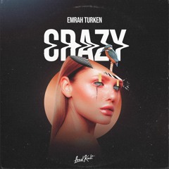 Emrah Turken - Crazy