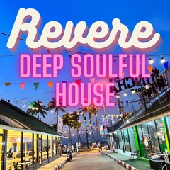 Revere - Deep Soulful House