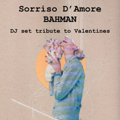 Sorriso D’Amore - Valentines Special Set - BAHMAN