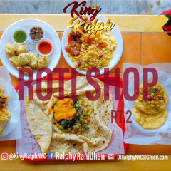 King Ralph - Roti Shop part 2
