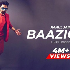 Baazigar Unplugged | Rahul Jain