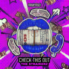 The Straikerz - Check This Out (Sowx Edit)