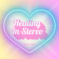 Healing in Stereo