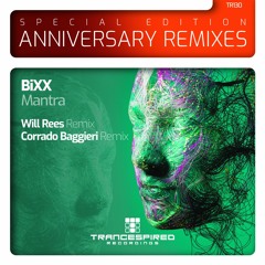 BiXX - Mantra (Will Rees Remix) [TR130] Preview