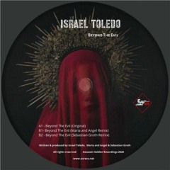 Israel Toledo - Beyond The Evil (Sebastian Groth Remix)