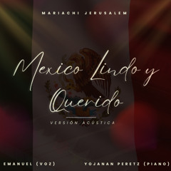 Mexico Lindo Y Querido Mariachi Versión Acústica