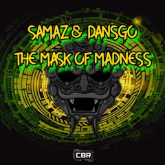 DANSGO & SAMAZ - THE MASK OF MADNESS