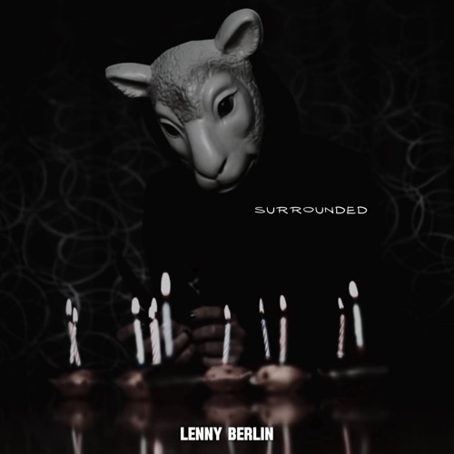 Lenny Berlin - SURROUNDED (Original Mix)