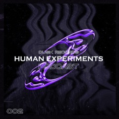 DUSKCAST 45 | HUMAN EXPERIMENTS
