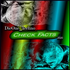 DieOne Techno Check Facts 2020