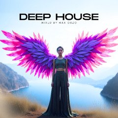 Max Oazo - Deep House Mix Ep.1 (Radio Dj Mix)