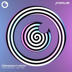 Confusious Ft. Mystic - Like This