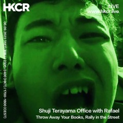 Shuji Terayama Office with Rafael: Throw Away Your Books, Rally in the Streets - 06/09/2023